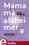 Máma má alzheimera Luboš Hacala