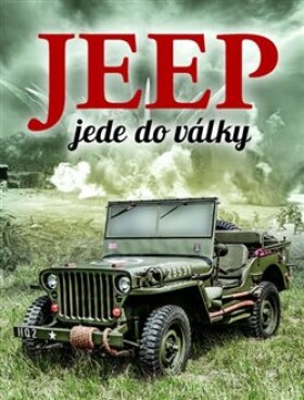 Jeep jede do války William Fowler