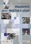 Pracoviště jako prostor k učení - Petr F. Novotný