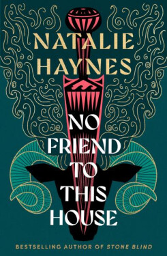 No Friend to This House - Natalie Haynes