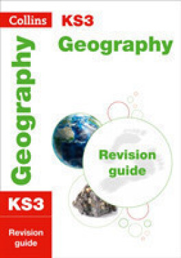 Collins KS3 Geography Revision Guide - Collins KS3