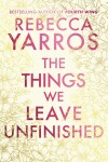 The Things We Leave Unfinished. Deluxe Edition