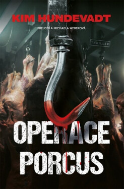 Operace Porcus - Kim Hundevadt