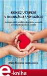 Konec utrpení v rodinách a vztazích - Veronika Neumannová