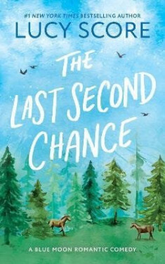 Last Second Chance - Lucy Score