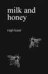 Milk and Honey - Rupi Kaur