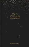 Why You Will Marry the Wrong Person - The School of Life Press