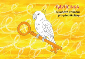 Pavučinka Sluchové vnímání pro předškoláky - Olga Zelinková