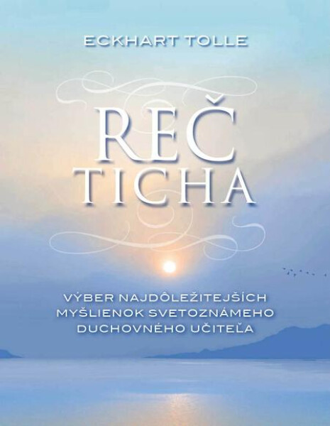 Reč ticha - Eckhart Tolle