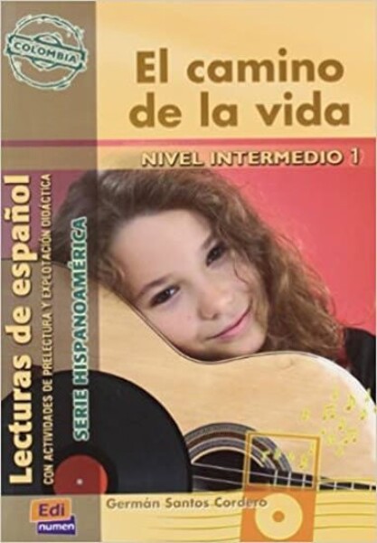 Serie Hispanoamerica Intermedio - El camino de la vida - Libro