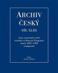 Archiv český XLIII Acta Correctoris cleri civitatis et diocesis Pragensis annis 1407–1410 comparata