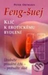 Feng-šuej klíč k erotickému bydlení - Peter Ortmann