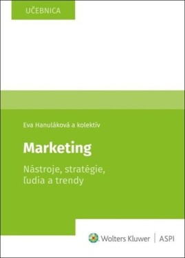 Marketing Nástroje, stratégie, ľudia trendy