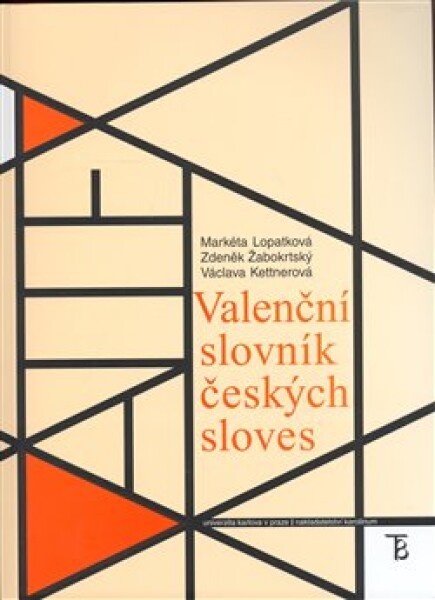 Valenční slovník českých sloves Markéta Lopatková,