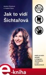 Jak to vidí Šichtařová Šichtařová