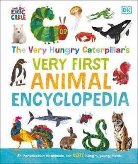 The Very Hungry Caterpillar´s Very First Animal Encyclopedia: An Introduction to Animals, For VERY Hungry Young Minds - Dorling Kindersley