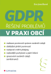 GDPR - Řešení problémů v praxi obcí - Eva Janečková
