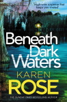 Beneath Dark Waters - Karen Rose