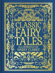 Classic Fairy Tales - Charles Perrault