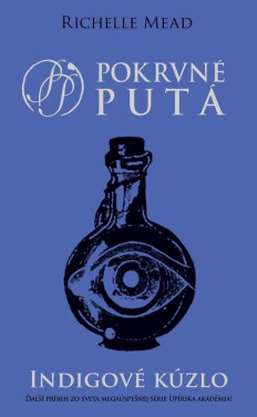 Indigové kúzlo - Richelle Mead