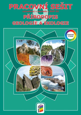 Přírodopis 9 - Geologie a ekologie (barevný pracovní sešit) RVP - Jiří Matyášek
