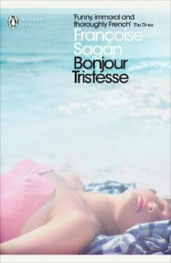 Bonjour Tristesse and A Certain Smile - Françoise Sagan