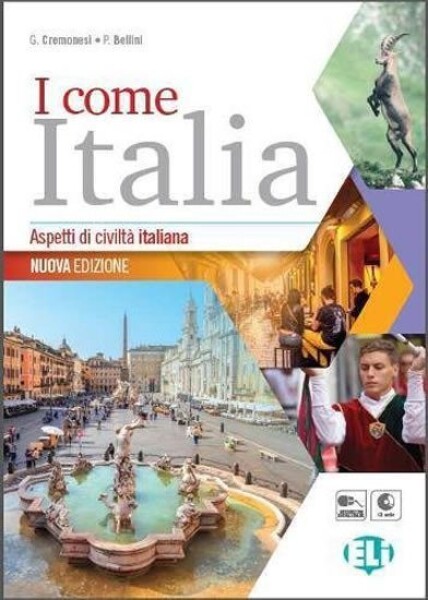 I come Italia: Libro dello studente + CD audio - P. Bellini