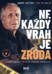 Ne každý vrah je zrůda - Slavné případy velitele pražské mordparty - Ivo Michalík