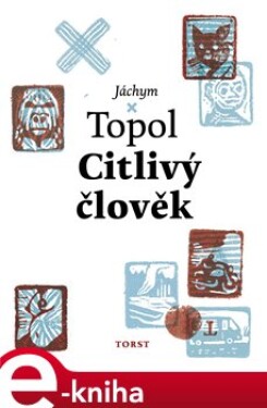 Citlivý člověk, Jáchym Topol