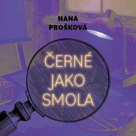 Černé jako smola - Hana Prošková - audiokniha