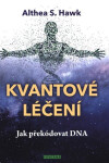 Kvantové léčení - Althea S. Hawk