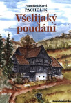 Všelijaký poudání, 2. vydání - František Karel Pacholík