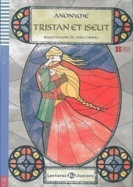 Lectures ELI Juniors 1/A1: Tristan et Iseut + CD - kolektiv autorů