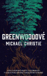 Greenwoodové (poškozená) - Michael Christie