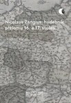 Nicolaus Zangius: hudebník přelomu 16. 17. století