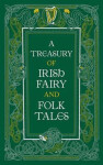 A Treasury of Irish Fairy and Folk Tales (Barnes Noble Leatherbound Classic Collection) - Kolektiv autorů