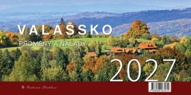 Kalendář 2027 Valašsko / Proměny a nálady - stolní - Radovan Stoklasa