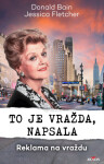 To je vražda, napsala - Reklama na vraždu - Donald Bain - e-kniha