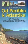 Od Pacifiku Atlantiku Ilya Klvaňa