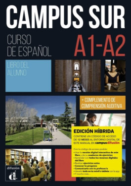 Campus Sur A1-A2 - Edición híbrida Libro del alumno + Campus (12 meses) - Pablo Garrido