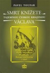 Smrt knížete Václava Pavel Toufar