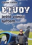 Etudy ještě vonící luftem Václav Vašek