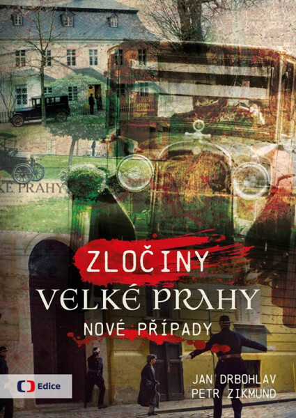 Zločiny Velké Prahy - Nové případy - Jan Drbohlav