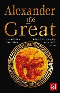 Alexander the Great: Epic and Legendary Leaders - Alexandra F. Morris