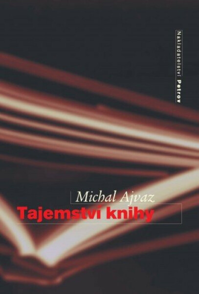 Tajemství knihy - Michal Ajvaz