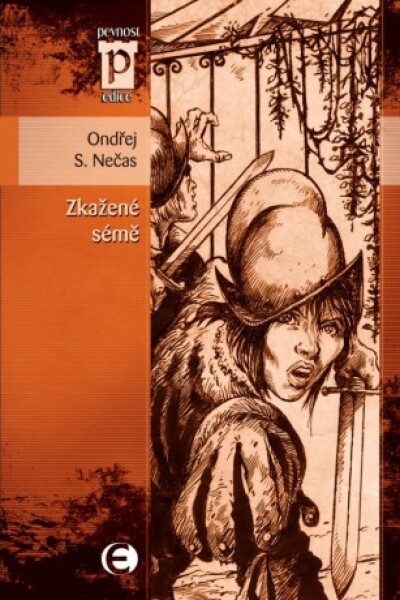 Zkažené sémě - Ondřej S. Nečas - e-kniha