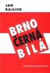 Brno černá bílá Jan Rajlich