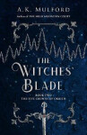 The Witches´ Blade, 1. vydání - A. K. Mulford