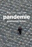 Pandemie: anatomie krize Vojtěch Gibiš