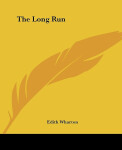 The Long Run - Edith Whartonová